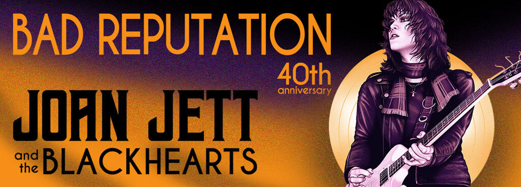 Joan Jett & The Blackhearts Bad Reputation 40th