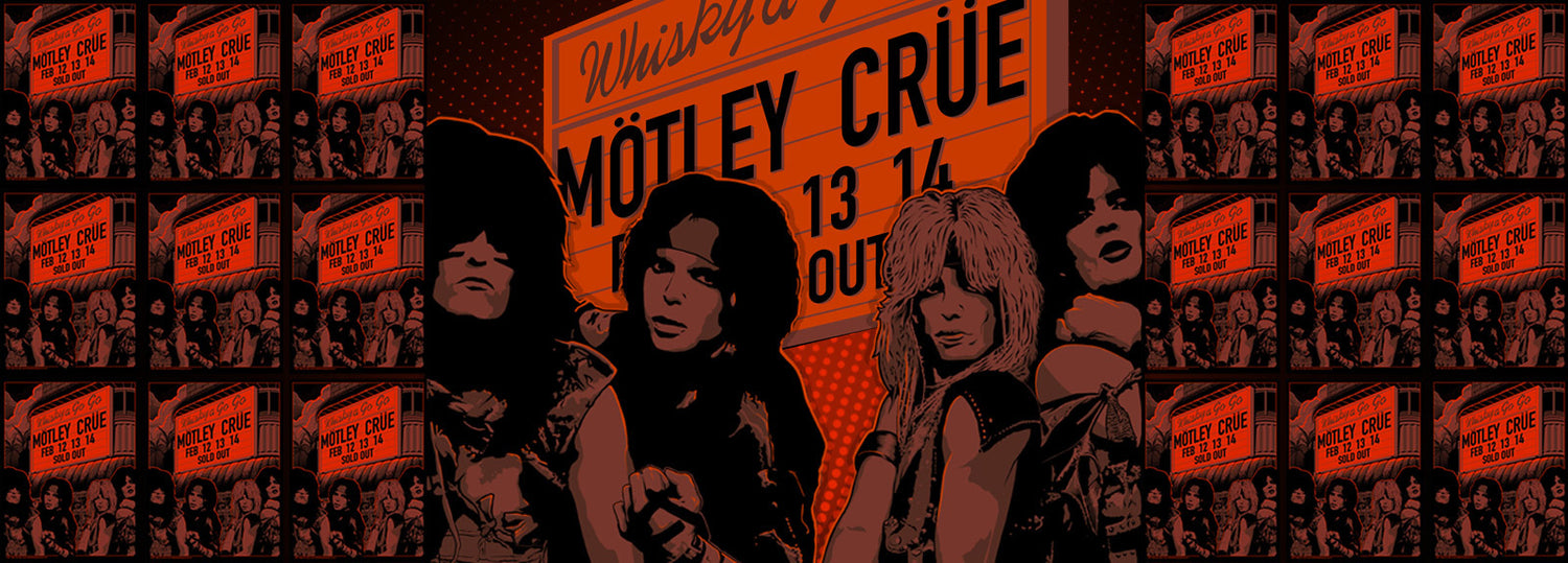 Behind the Poster: Mötley Crüe Whisky A Go-Go February 1982