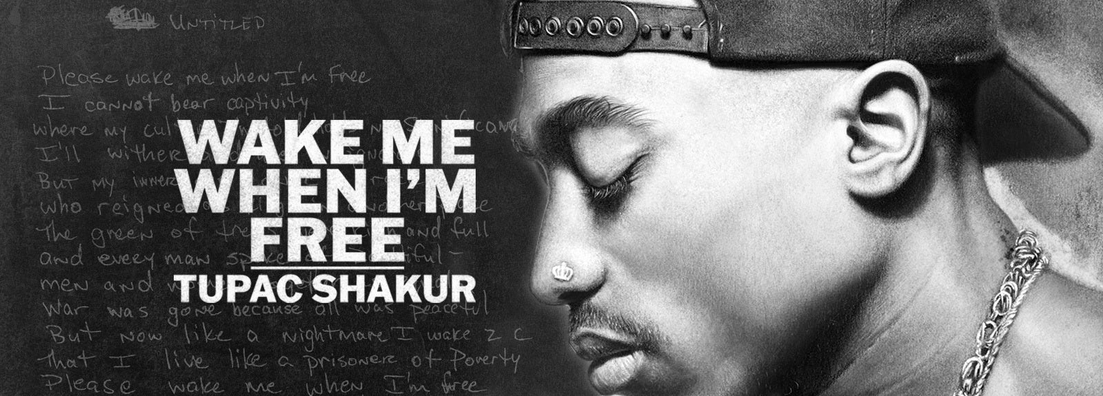 Tupac Shakur Wake Me When I'm Free